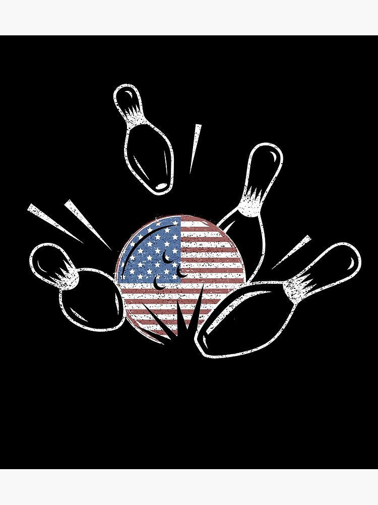 “American flag bowling, america bowling " Poster for Sale by Just-a