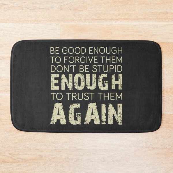 Item preview, Be good enough to forgive them designed and sold by Risala.