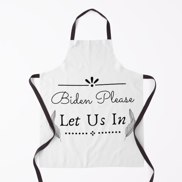 Item preview, Biden please let us in designed and sold by leonmarket.