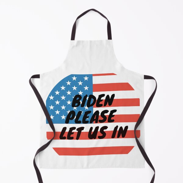 Item preview, Biden please let us in designed and sold by leonmarket.