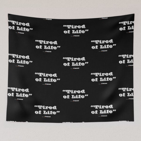 Item preview, Tired of life :( designed and sold by NGAGE "LIVE LIFE".