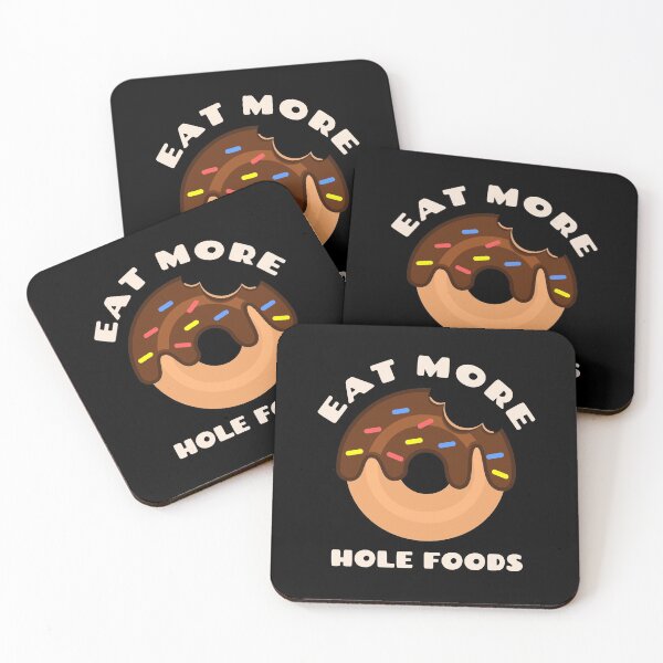 Item preview, Eat More Hole Foods Doughnut Pun Funny Cute Food Humor designed and sold by sillyquestions.