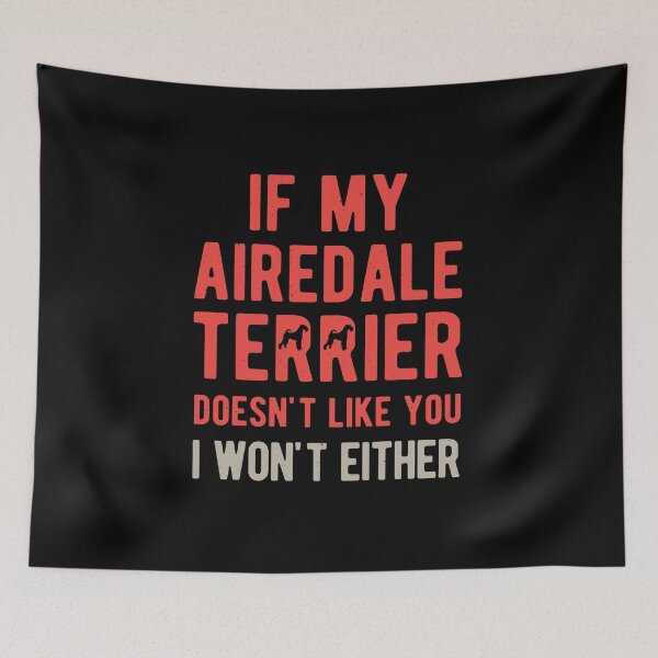 Item preview, Funny Airedale Terrier designed and sold by artworkbyrihen.