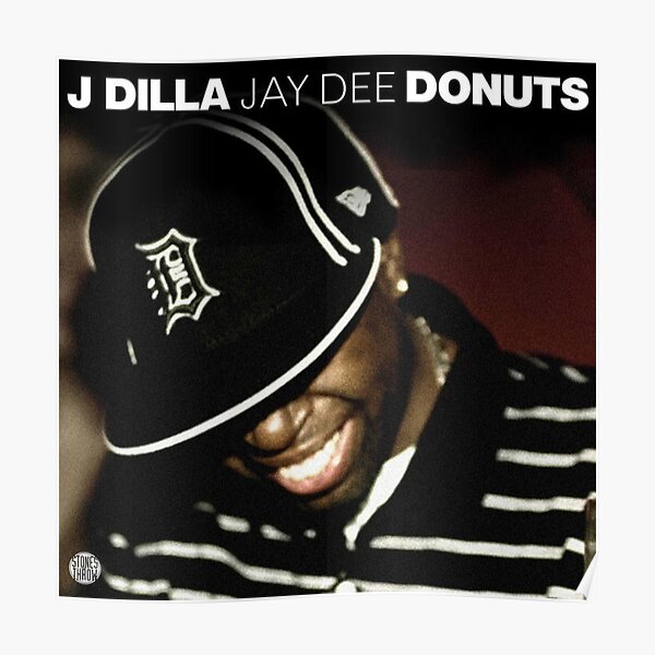 J Dilla - Donuts Poster