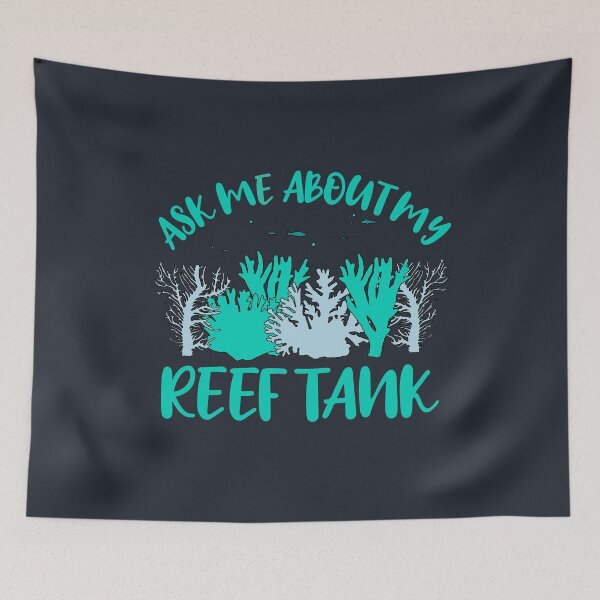 Item preview, Coral Aquarist Aquariums Funny Ask Me About My Reef Tank	 designed and sold by JokeGysen.