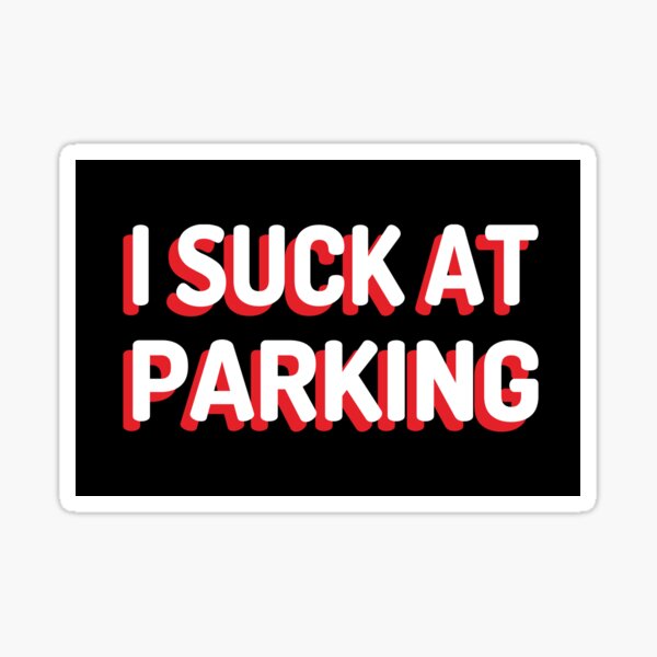 Bad Parking Stickers