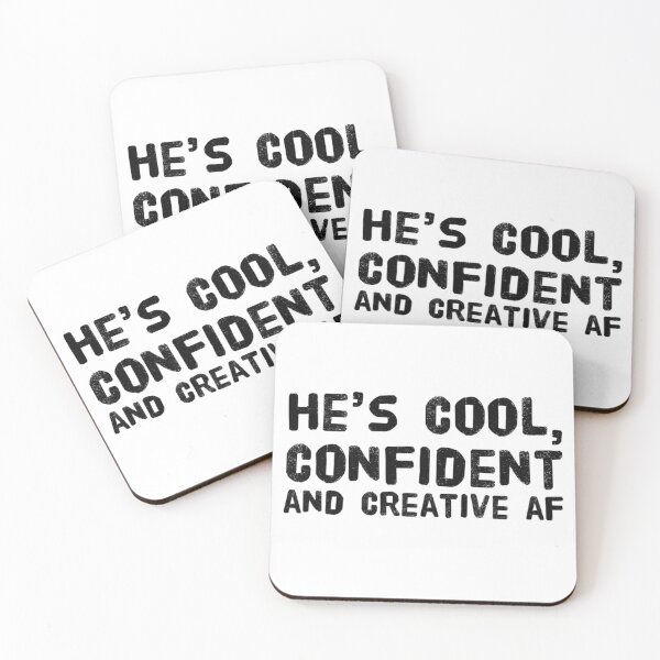 Item preview, He's Cool, Confident and Creative AF designed and sold by SerenaBliss.