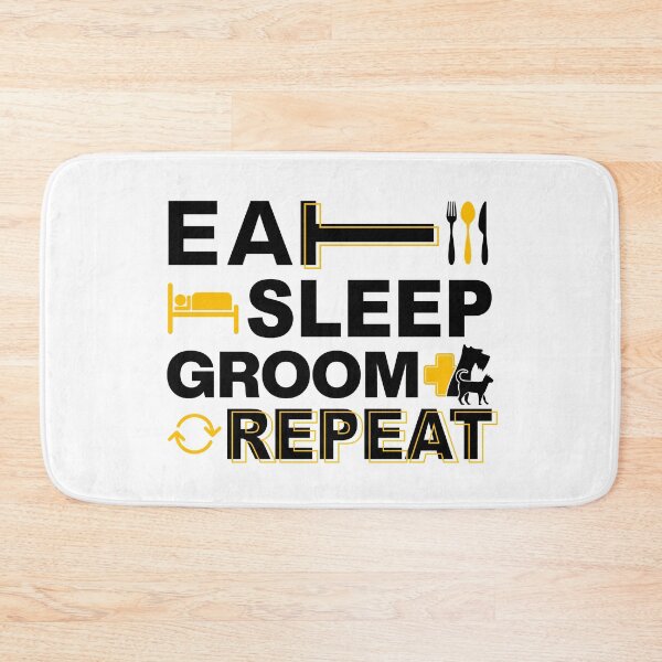 Item preview, Dog Grooming, Eat Sleep Groom Repeat designed and sold by graphic-genie.