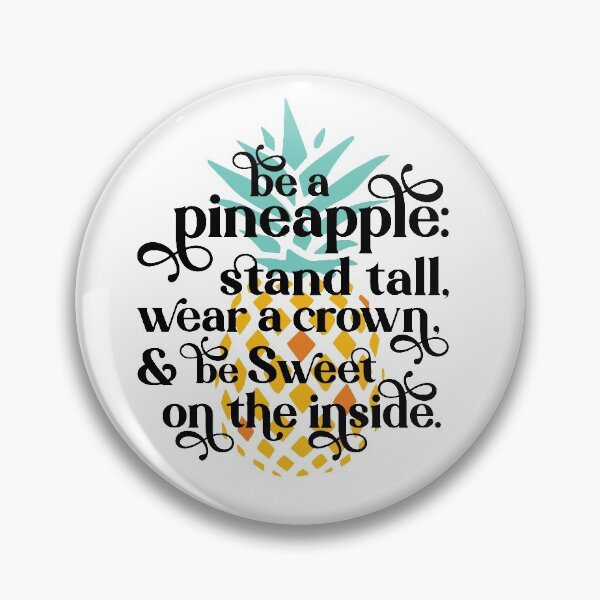Item preview, Be A Pineapple Quote  designed and sold by lindseyhickman.