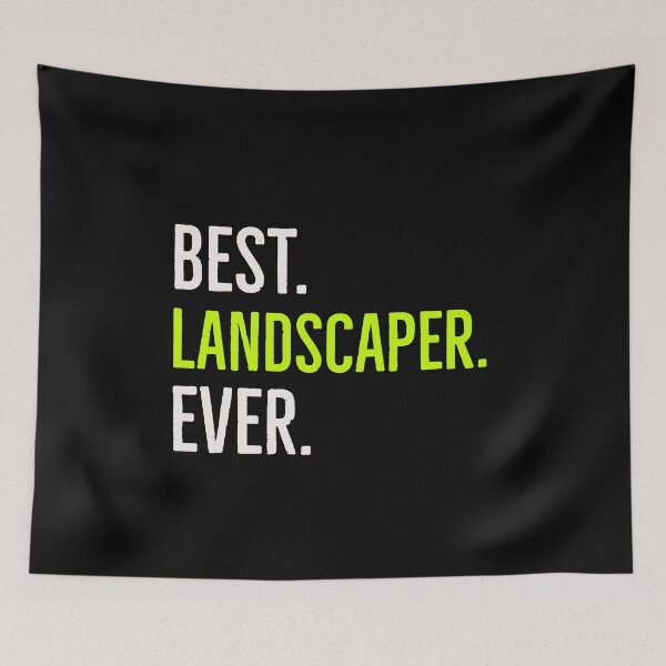 Item preview, Best Landscaper Ever designed and sold by AwesomeWorld1.