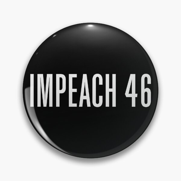 Item preview, Impeach 46 designed and sold by mjdgop97.