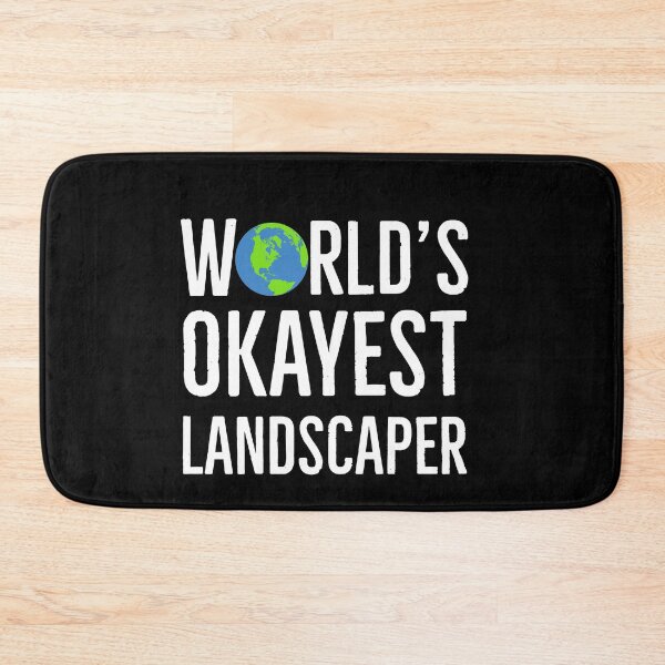 Item preview, Worlds Okayest Landscaper designed and sold by AwesomeWorld1.