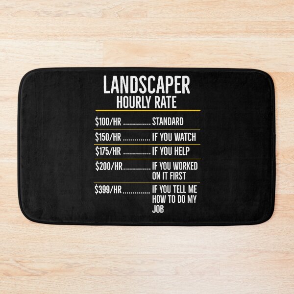 Item preview, Landscaper Hourly Rate Funny Gift designed and sold by AwesomeWorld1.