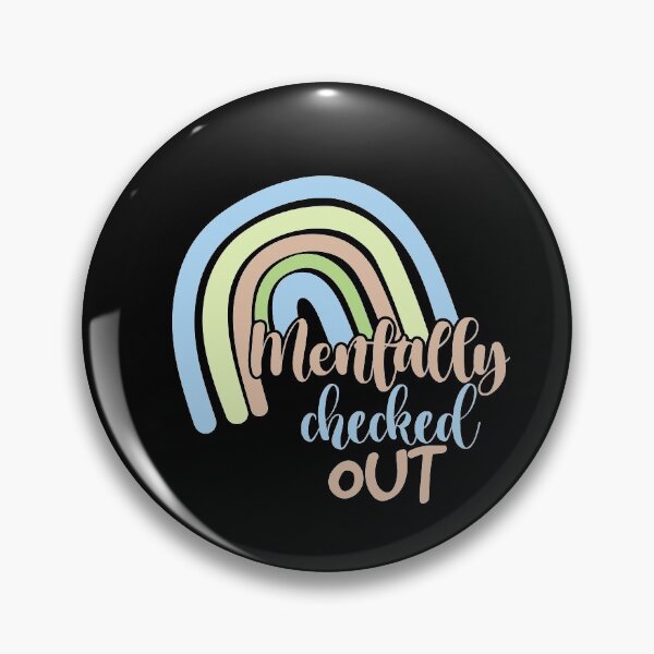 Item preview, mentally checked out designed and sold by 0umStore.