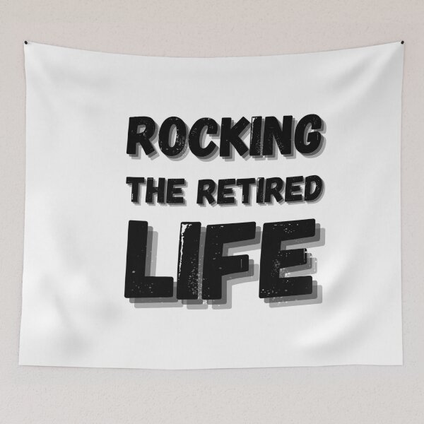 Item preview, Rocking The Retired Life designed and sold by HasnaanMohsin.