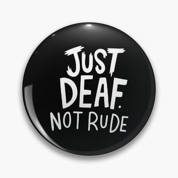 Item preview, Just Deaf Not Rude Sign Language Deaf Awareness designed and sold by tamburroallena.