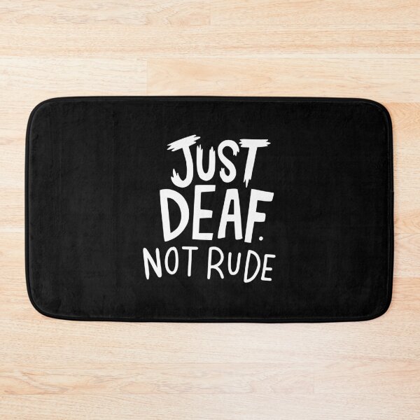 Item preview, Just Deaf Not Rude Sign Language Deaf Awareness designed and sold by tamburroallena.