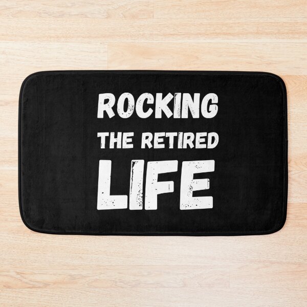Item preview, Rocking The Retired Life designed and sold by HasnaanMohsin.