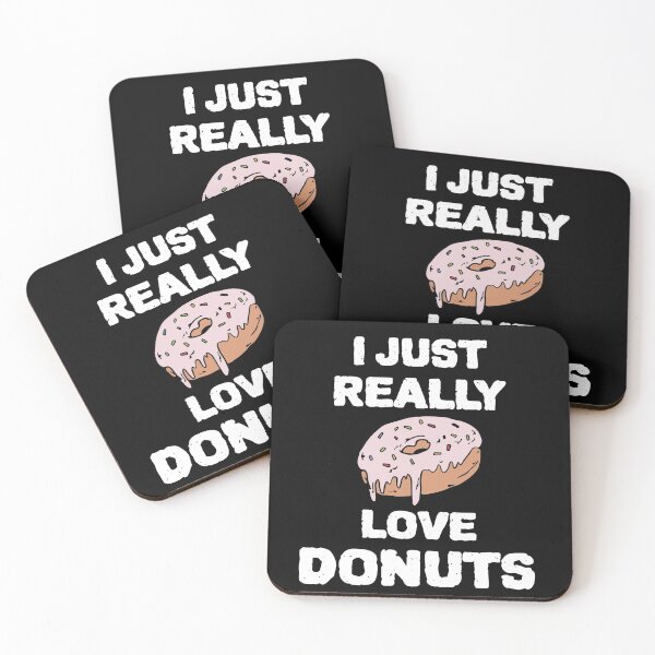 Item preview, I Just Really love Donuts designed and sold by DARBOL-DESIGN.