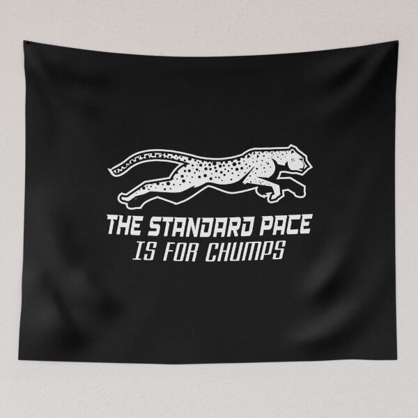 Item preview, The Standard Pace is for chumps designed and sold by WiBto.