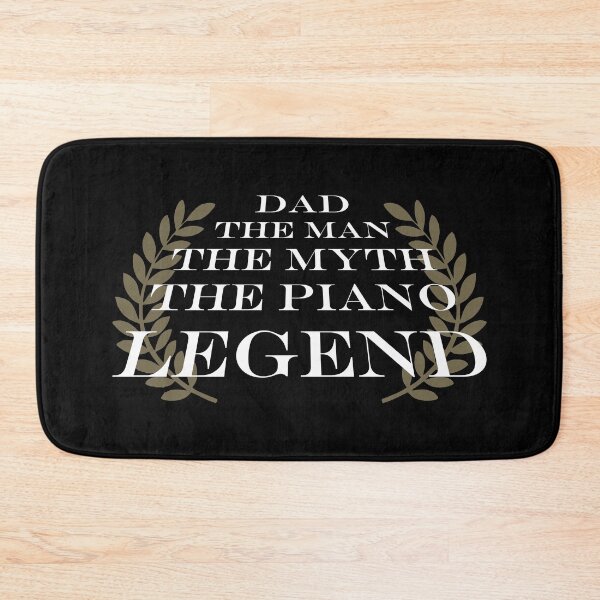 Item preview, Dad the man the myth the piano legend. Laurel edition - funny quote designed and sold by angelisart.