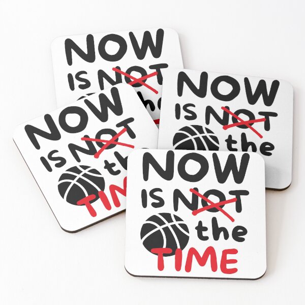 Item preview, Basketball: Now is the time designed and sold by TheGreenGoat.