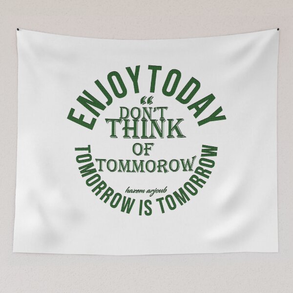 Item preview, Today quotes, enjoy quotations,inspiring,motivating  designed and sold by shopazem.