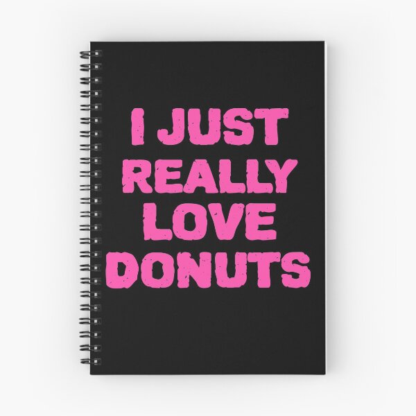 Item preview, I Just Really love Donuts designed and sold by DARBOL-DESIGN.