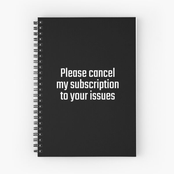 Item preview, Please cancel my subscription to your issues designed and sold by PITShirts.