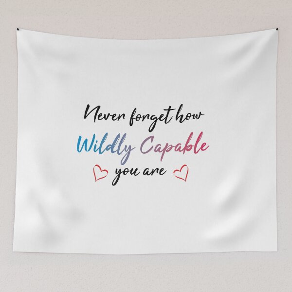 Item preview, Never forget how wildly capable you are designed and sold by ReadyArt.