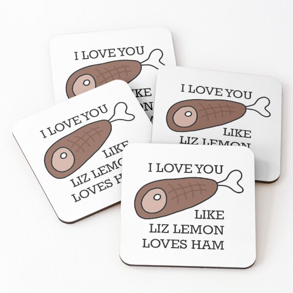 Item preview, "I love you like Liz Lemon loves ham" designed and sold by calbeard.