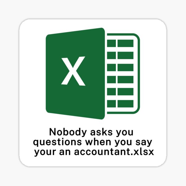 I'm An Accountant... Sticker