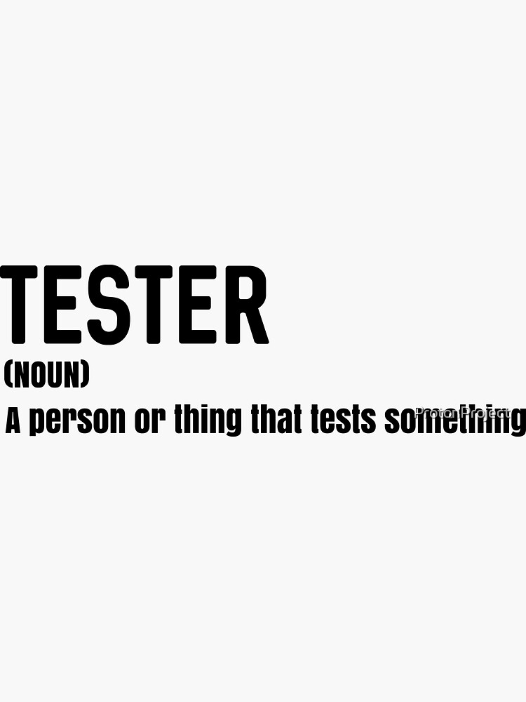"Tester Noun" Sticker for Sale by ProtonProject Redbubble
