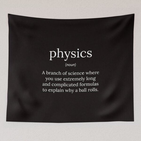 Item preview, Funny Definition: Physics designed and sold by T-ShirtGuy.