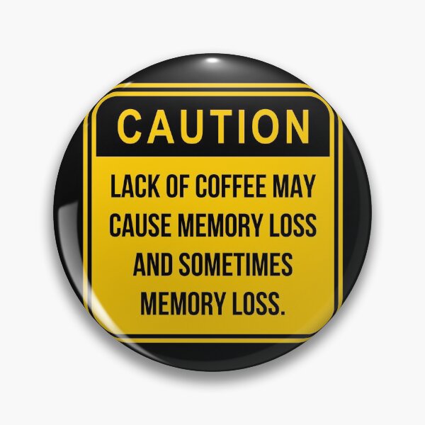 Item preview, Caution lack of coffee designed and sold by Caregiverology.