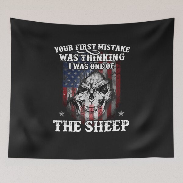 Item preview, Your First Mistake Was Thinking I Was One Of The Sheep designed and sold by Lylyluta2017.