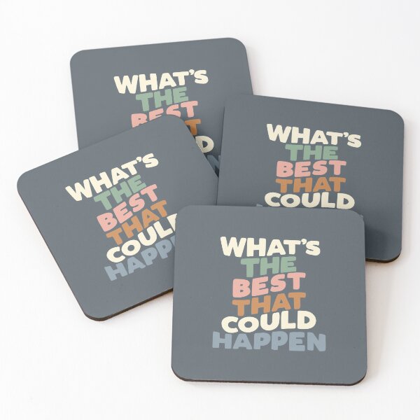 Item preview, What's The Best That Could Happen designed and sold by MotivatedType.
