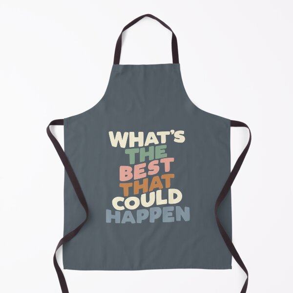 Item preview, What's The Best That Could Happen designed and sold by MotivatedType.