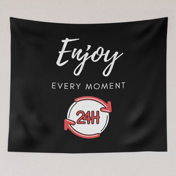 Item preview, Enjoy Every Moment - Motivational designed and sold by TesSpace.