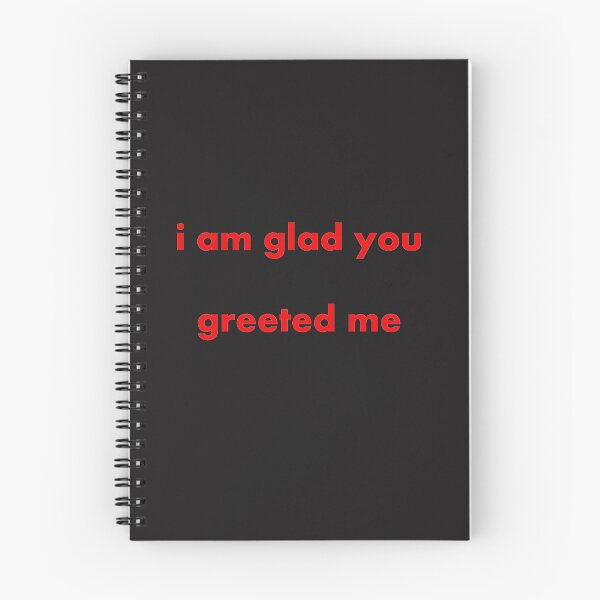 Item preview, i am glad you greeted me designed and sold by shirtshopjava.