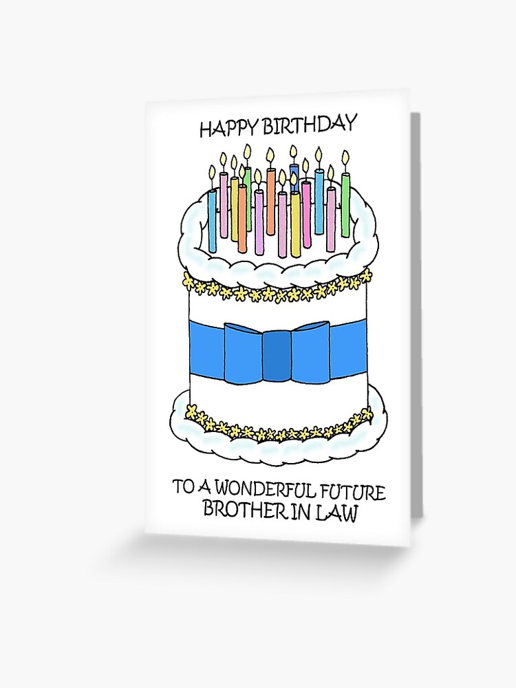 Carte De Vœux Joyeux Anniversaire Au Futur Beau Frere Par Katetaylor Redbubble