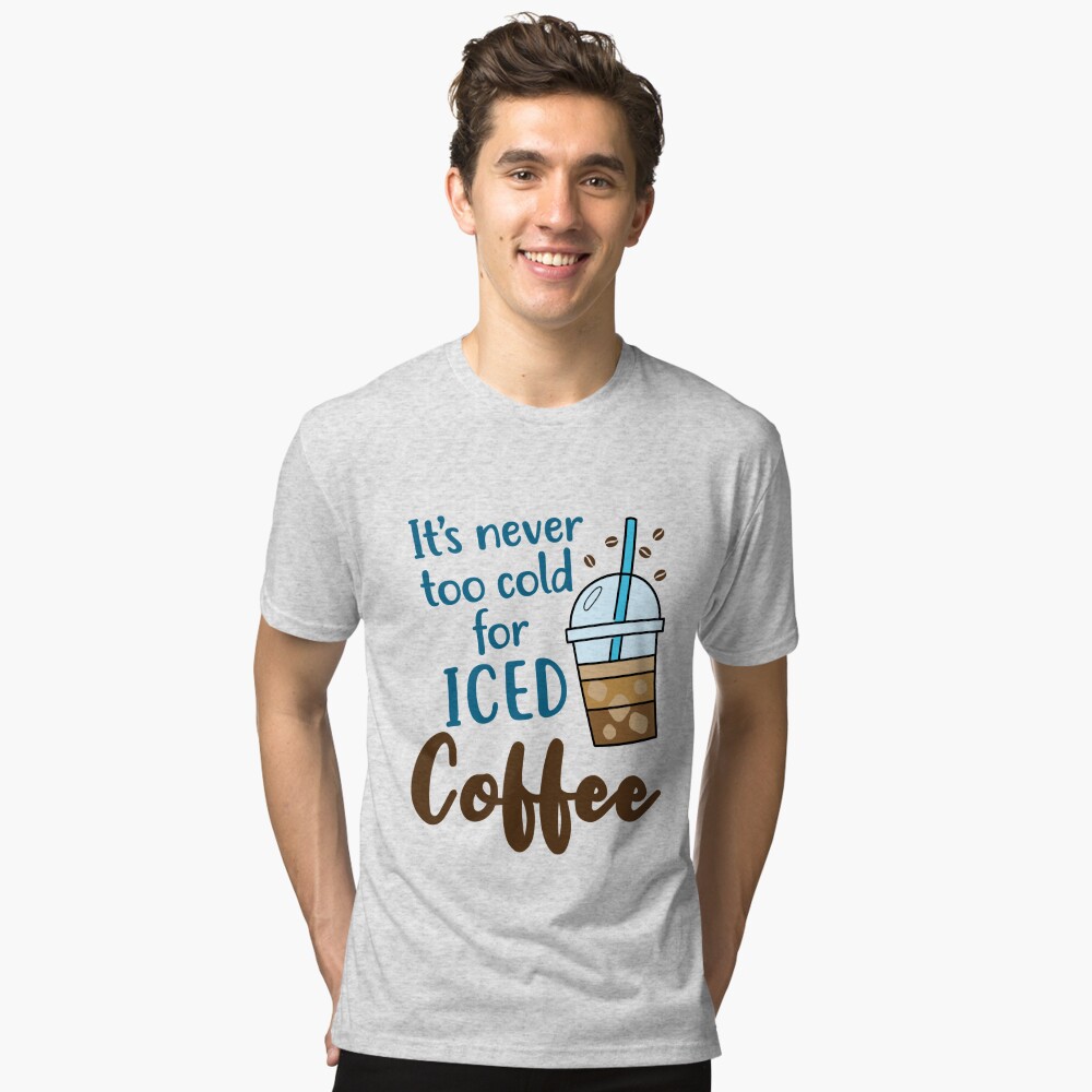 Best Brewed Iced Coffee Fans - for Coffee Lover Gift Men's T-Shirt 