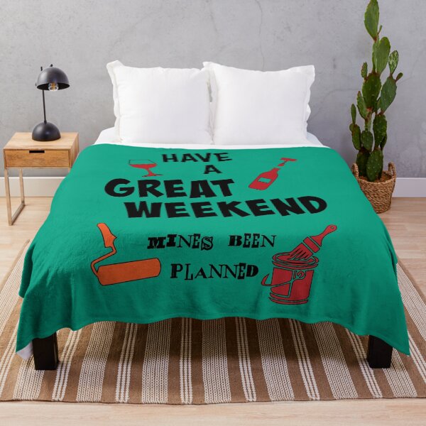 Item preview, Have a great weekend. Mines been planned (again). designed and sold by MultistorieDog.
