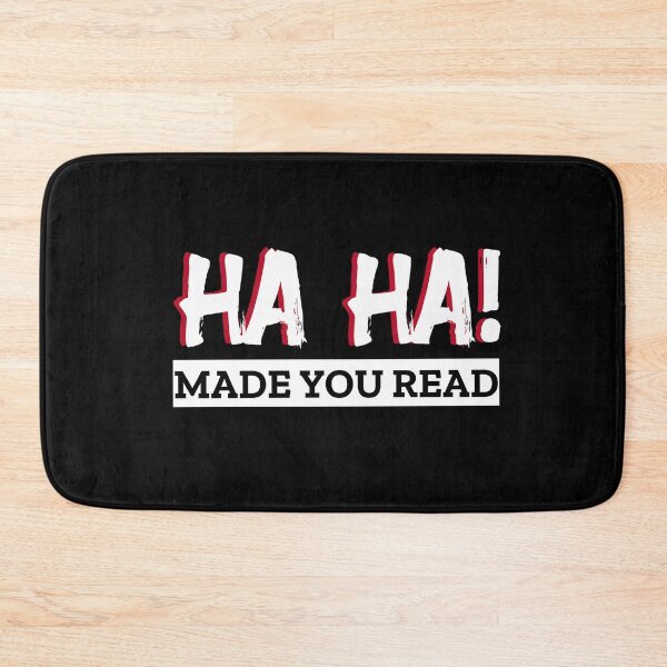 Item preview, Ha Ha Made You Read - Funny Reading Quote designed and sold by molamode.