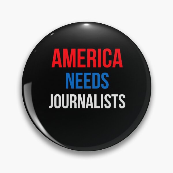 Item preview, America Needs Journalists designed and sold by AwesomeWorld1.