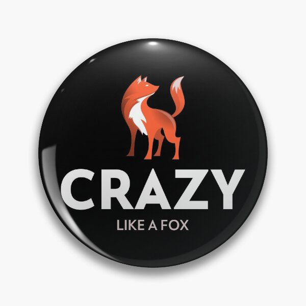 Item preview, CRAZY LIKE A FOX designed and sold by Explicitgt.
