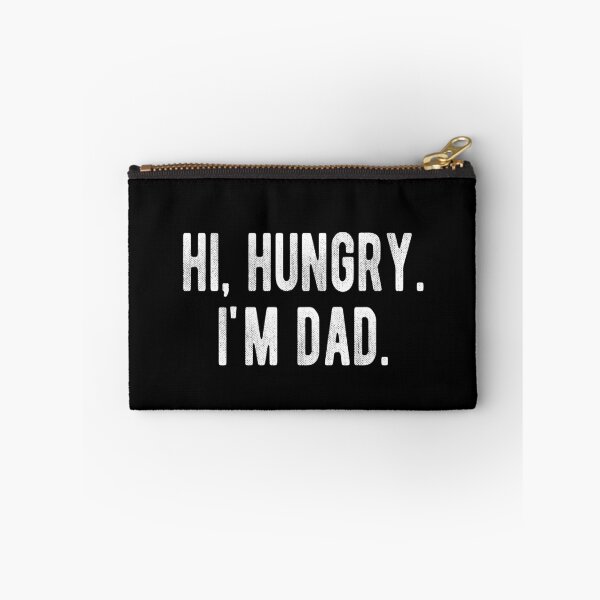 Item preview, Hi, Hungry. I'm Dad. Funny Father's Day Dad Joke designed and sold by Vanover Designs.