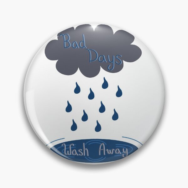 Item preview, Bad Days, Wash Away designed and sold by Heal-The-Mind.