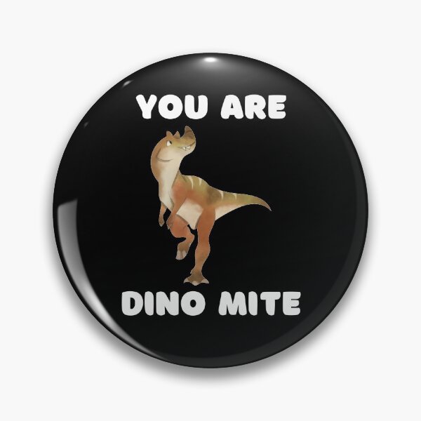 Item preview, You Are Dino Mite designed and sold by SimpleUniverse.