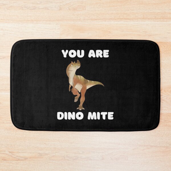 Item preview, You Are Dino Mite designed and sold by SimpleUniverse.